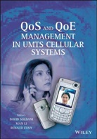 D Soldani, David Soldani, David (Nokia Soldani, David Li Soldani, SOLDANI DAVID LI MAN CUNY RENAUD, Renaud Cuny... - Qos and Qoe Management in Umts Cellular Systems