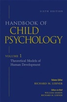 William Lerner Damon, DAMON WILLIAM LERNER RICHARD M, Willia Damon, William Damon, Richard M. Lerner, M Lerner - Handbook of Child Psychology - Vol.1: Handbook of Child Psychology