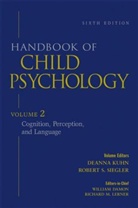 William Lerner Damon, DAMON WILLIAM LERNER RICHARD M, William Damon, Deanna Kuhn, Deanna Kuhn et al, Richard M. Lerner... - Handbook of Child Psychology - Vol.2: Handbook of Child Psychology