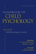 William Damon, William Lerner Damon, DAMON WILLIAM LERNER RICHARD M, Richard M. Lerner, K.Ann Renninger, William Damon... - Handbook of Child Psychology - Vol.4: Handbook of Child Psychology