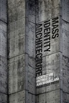 Jean Baudrillard, Francesco Proto, Francesco Proto - Mass Identity Architecture