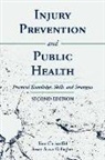 Tom Christoffel, Tom Gallagher Christoffel, Susan Gallagher, Susan Scavo Gallagher - Injury Prevention and Public Health: Practical Knowledge, Skills,