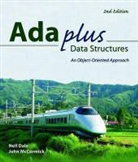 Nell Dale, Nell B. Dale, Nell B. Mccormick Dale, Nell Mccormick Dale, John Ash McCormick, John W. Mccormick - Ada Plus Data Structures: An Object Oriented Approach