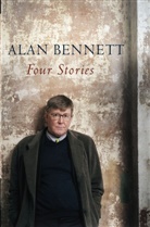 Alan Bennett - Four Stories