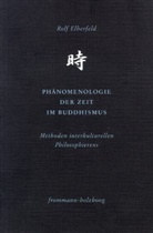 Rolf Elberfeld - Phänomenologie der Zeit im Buddhismus