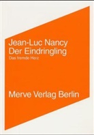 Jean L. Nancy, Jean-Luc Nancy, Alexander GarcÃ­a DÃ¼ttmann, Alexander García Düttmann - Der Eindringling / L'intrus