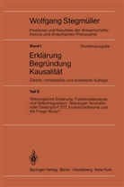 Wolfgang Stegmüller, Matthias Varga von Kibed, Wolfgan Stegmüller, Wolfgang Stegmüller - Probleme und Resultate der Wissenschaftstheorie und Analytischen Philosophie, Studienausgabe - 1/E: Erklärung, Begründung, Kausalität. Tl.E