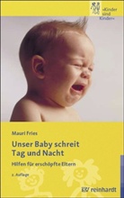 Mauri Fries - Unser Baby schreit Tag und Nacht