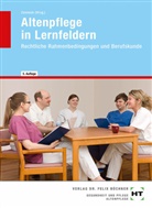 Siegfrie Dallmann, Siegfried Dallmann, Barbar Ebert, Barbara Ebert, Anke GÃ¶Ãling-Brunken, Gössling-Brunke... - Altenpflege in Lernfeldern: Rechtliche Rahmenbedingungen und Berufskunde