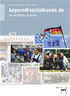 K. Brinkmann, Klau Brinkmann, Klaus Brinkmann, Peter KÃ¶lnberger, P. Kölnberger, Pete Kölnberger... - bayern@sozialkunde.de für berufliche Schulen
