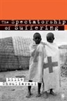 Lilie Chouliaraki, Chouliaraki Lilie - Spectatorship of Suffering