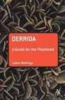Wolfreys, Julian Wolfreys - Derrida: A Guide for the Perplexed