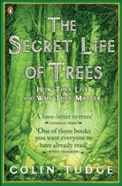 Colin Tudge - The Secret Life of Trees