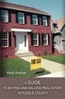 Kelly Kremer - A Guide to Buying and Selling Real Estate in Tooele County