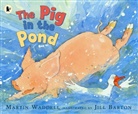 Jill Barton, Martin Waddell, Waddell Martin, Jill Barton - The Pig in the Pond