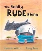 Jeanne Willis, Tony Ross - Really Rude Rhino