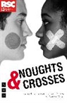 Blackman, Malorie Blackman, Blackman Malorie, Dominic Cooke, Malorie Blackman, Dominic Cooke - Noughts and Crosses