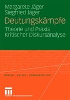 Margaret Jäger, Margarete Jäger, Siegfried Jäger - Deutungskämpfe