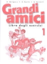 Grandi amici - Livello 1: Libro degli esercizi