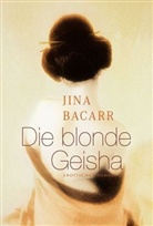 Jina Bacarr - Die blonde Geisha