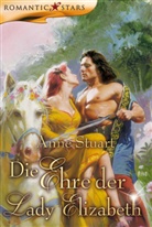 Anne Stuart - Die Ehre der Lady Elizabeth