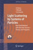 Adria Doicu, Adrian Doicu, Yuri A Eremin, Yuri A. Eremin, Thoma Wriedt, Thomas Wriedt - Light Scattering by Systems of Particles