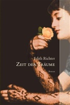 Edith Richter - Zeit der Träume