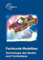 Eckhard Baschin, Volkmar Buck, Manfred Pröm, Hans Rödter, Rolf Roller, Ralf Winkow - Fachkunde Modellbau