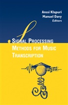 Davy, Davy, Manuel Davy, Anss Klapuri, Anssi Klapuri - Signal Processing Methods for Music Transcription