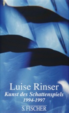 Luise Rinser - Kunst des Schattenspiels