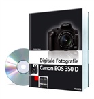 Christian Haasz - Digitale Fotografie Canon EOS 350D, m. CD-ROM