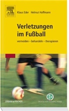 Ede, Klau Eder, Klaus Eder, Hoffman, Helmu Hoffmann, Helmut Hoffmann... - Verletzungen im Fußball