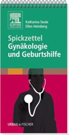 Heimberg, Ellen Heimberg, Seut, Katharina Seute, Heimberg, Katharin Seute... - Spickzettel Gynäkologie und Geburtshilfe