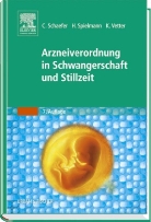Christof Schaefer, Horst Spielmann, Klaus Vetter - Arzneiverordnung in Schwangerschaft und Stillzeit