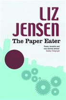 Liz Jensen - The Paper Eater