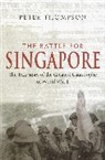 Dr. Peter Thompson, Peter Thompson, Peter (Peter a. ). Thompson, Peter Dr. Thompson - The Battle For Singapore