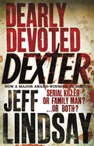 Jeff Lindsay, Lindsay Jeff - Dearly Devoted Dexter