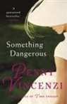 Penny Vincenzi - Something Dangerous