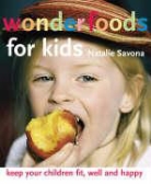 Natalie Savona - Wonderfoods for Kids