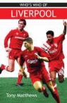 Tony Matthews, Matthews Tony - Who's Who of Liverpool