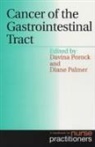 Diane Palmer, D Porock, Davina Porock, Davina Palmer Porock, Davinia Porock, Davinia Palmer Porock... - Cancer of the Gastrointestinal Tract A Handbook for Nurse Practitioner