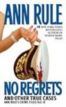 Ann Rule - No Regrets
