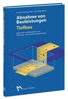 Gunte Hankammer, Gunter Hankammer, Hors Mentlein, Horst Mentlein, Mar Thieme-Hack, Gunte Hankammer - Abnahme von Bauleistungen, Tiefbau