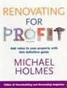 Michael Holmes - Renovating for Profit