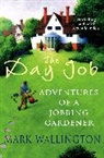 Mark Wallington, Wallington Mark - The Day Job
