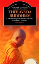 Richard F Gombrich, Richard F. Gombrich, Richard F. (University of Oxford Gombrich, Richard Francis Gombrich - Theravada Buddhism
