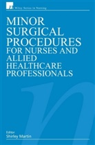 Shirley Martin, Shirley Martin - Minor Surgical Procedures for Nurses and Allied Healthcare