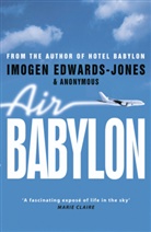 Anonymous, Anonymus, Edwards-Jone, Edwards-Jones, Imogen Edwards-Jones - Air Babylon