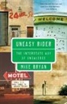 Mike Bryan - Uneasy Rider