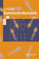 Franz Schwabl - Statistische Mechanik